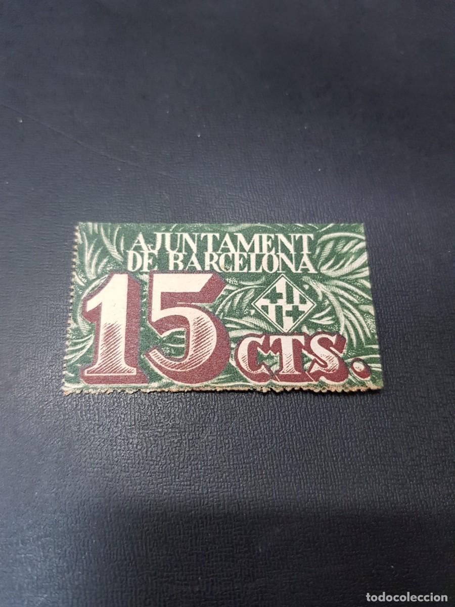 Billetes locales: AYUNTAMIENTO DE BARCELONA- 15 CENTIMOS-02 DE DICIEMBRE DE 1937-SC