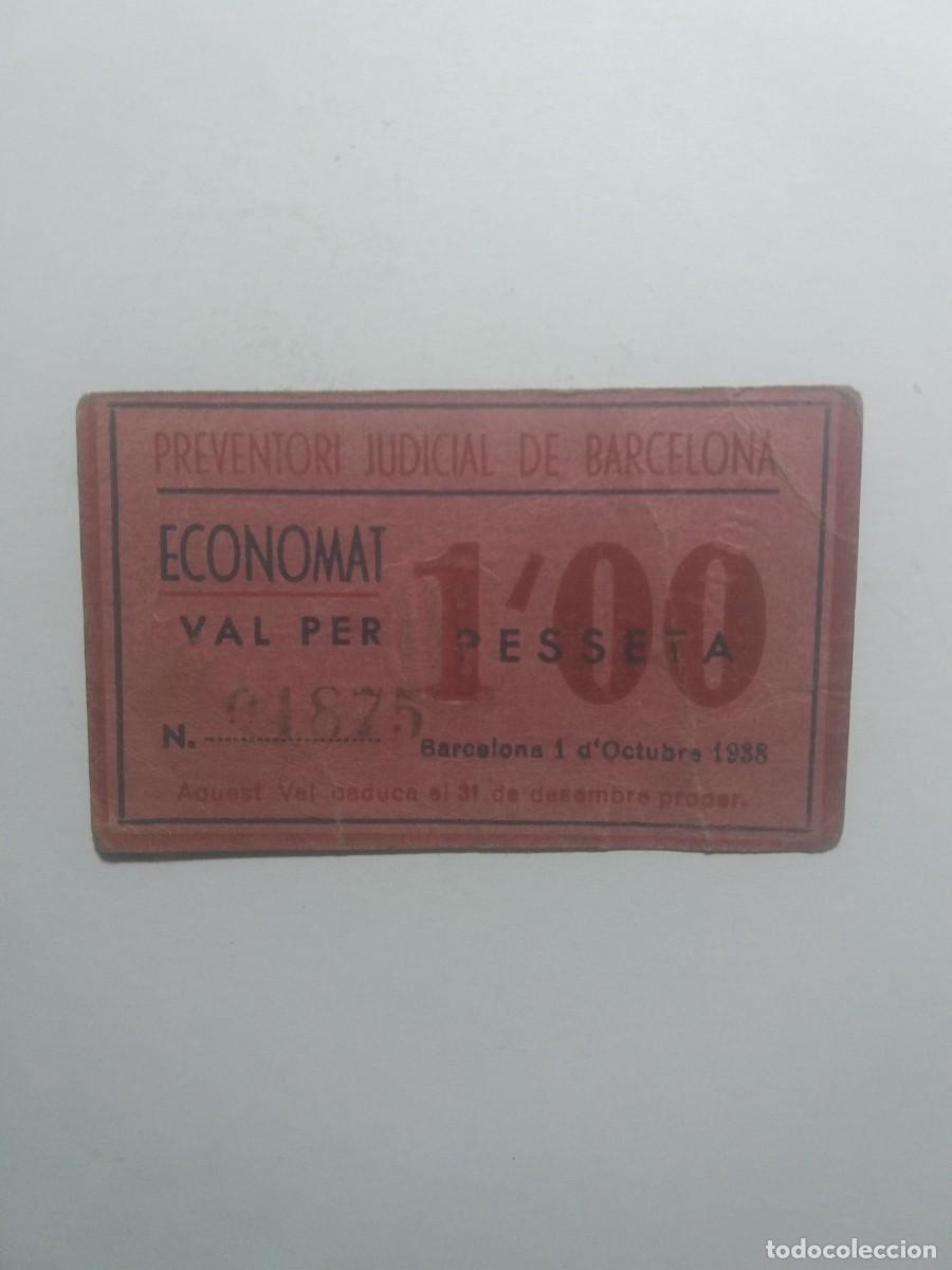 Billetes locales: Billete 1 Pesseta PREVENTORI JUDICIAL BARCELONA 1 Octubre 1938
