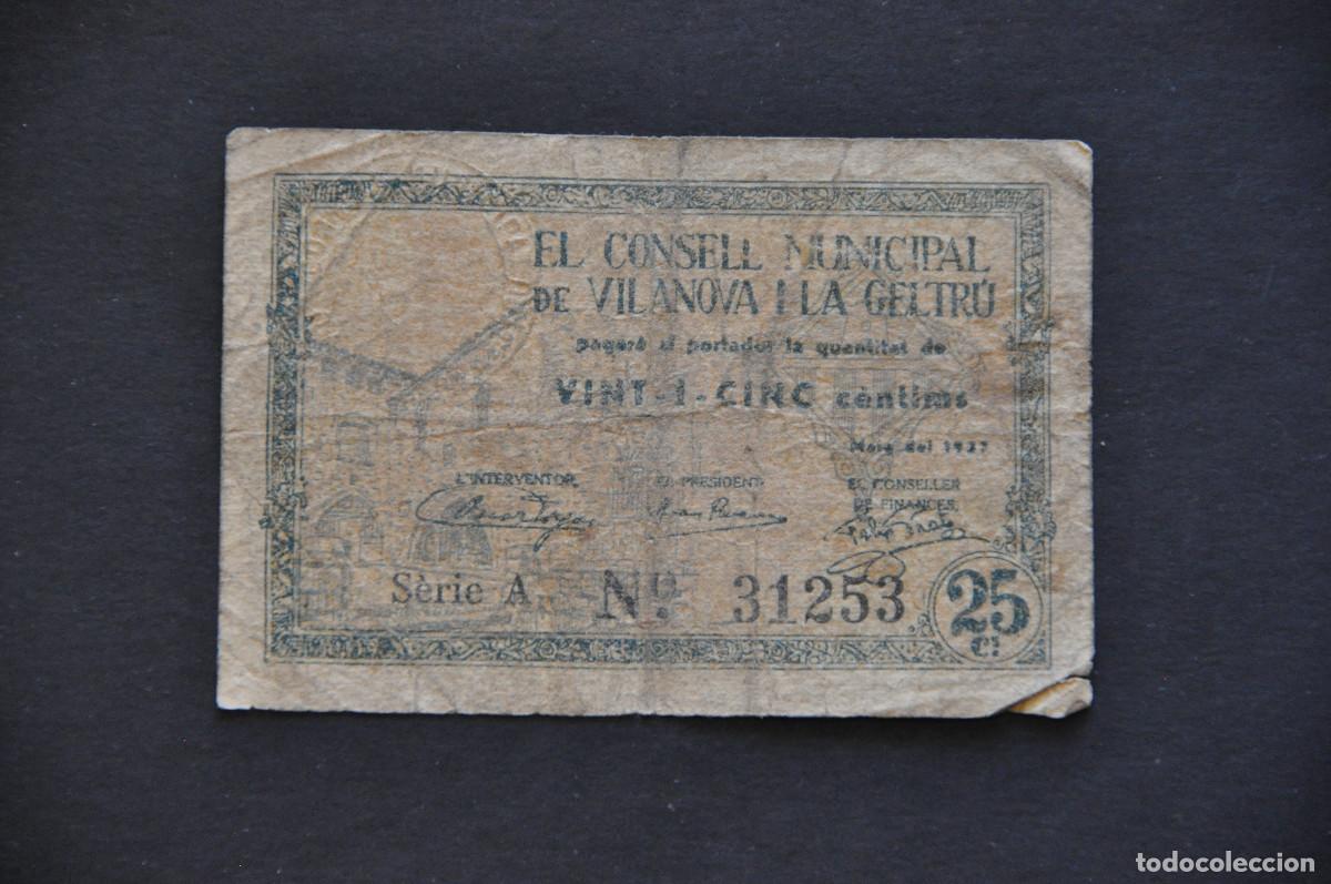 Billetes locales: EL CONSELL MUNICIPAL DE VILANOVA I GELTR&Uacute; - 25 CENTIMS 1937
