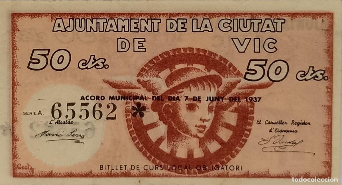 Billetes locales: BILLETE LOCAL DE 50 CENTIMOS DE VIC 1937 GUERRA CIVIL