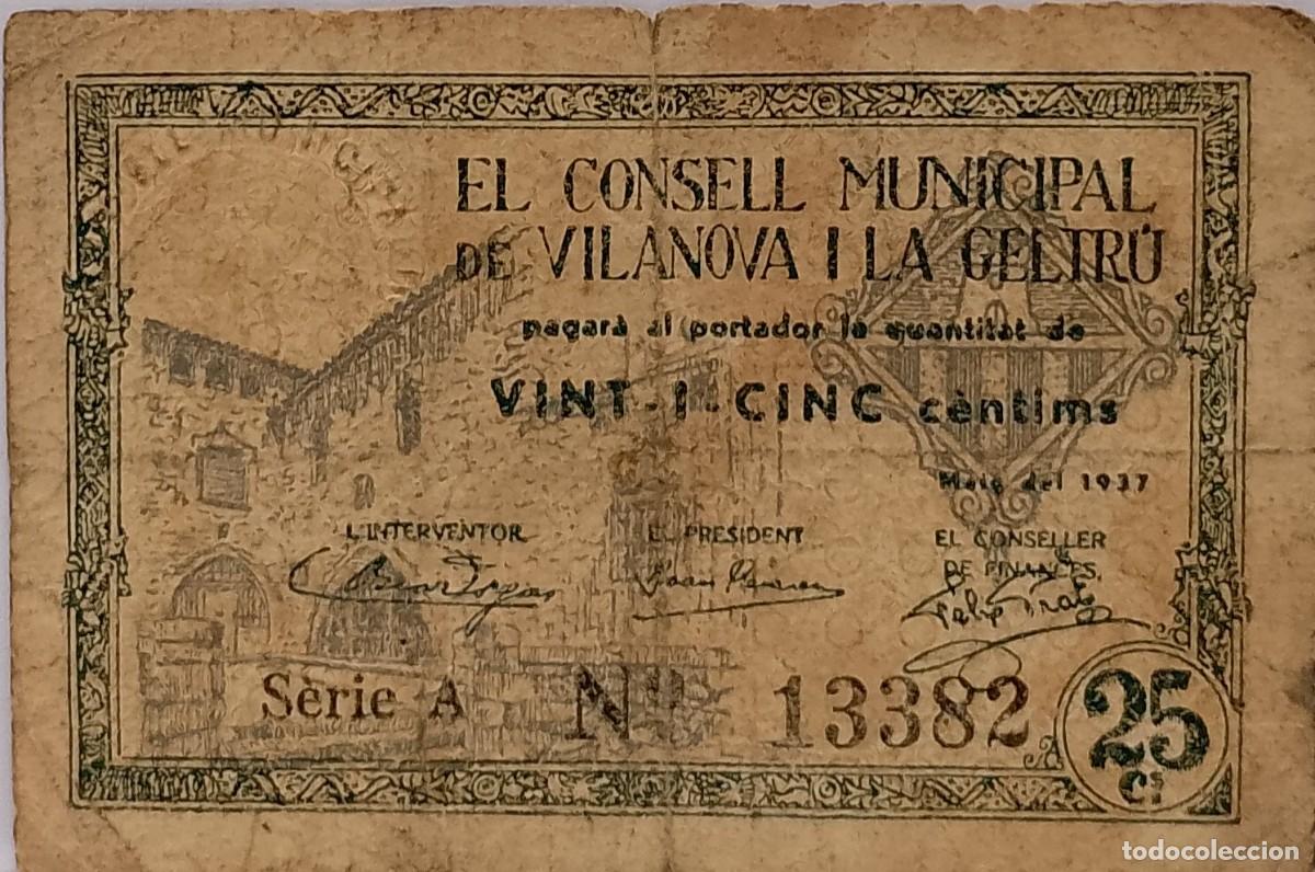 Billetes locales: BILLETE LOCAL DE 25 CENTIMOS DE VILANOVA I LA GELTRU 1937 GUERRA CIVIL