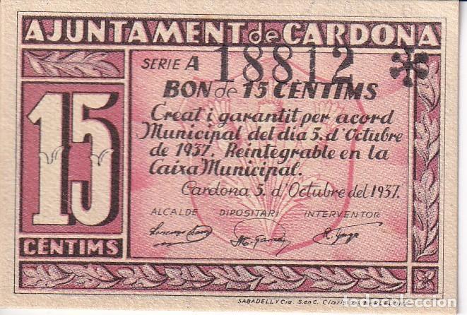 Notas locais: BILLETE DE 15 CENTIMOS DEL AJUNTAMENT DE CARDONA DEL A&Ntilde;O 1937 SIN CIRCULAR (SC)