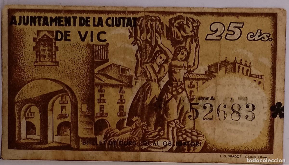 Billetes locales: BILLETE LOCAL DE 25 CENTIMOS VIC 1937 GUERRA CIVIL