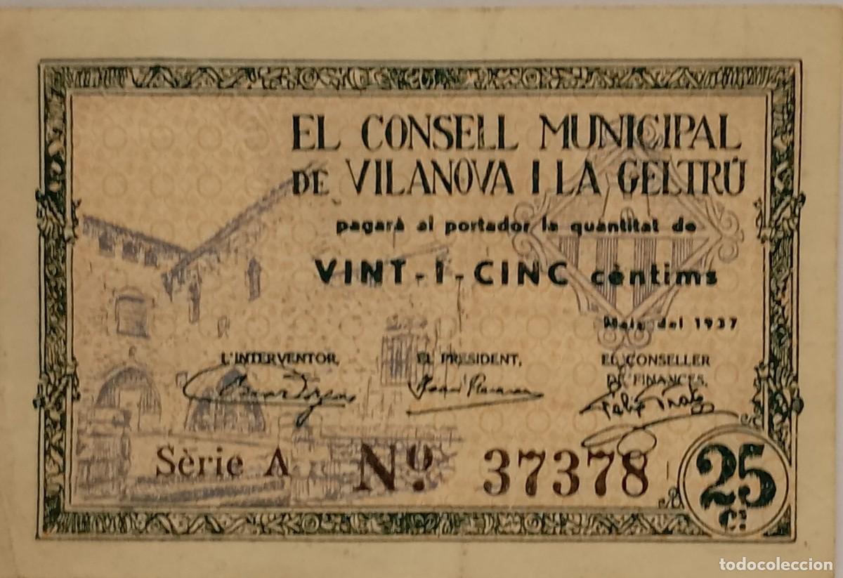 Billetes locales: BILLETE LOCAL DE 25 CENTIMOS VILANOVA I LA GELTRU SELLO EN SECO 1937 GUERRA CIVIL