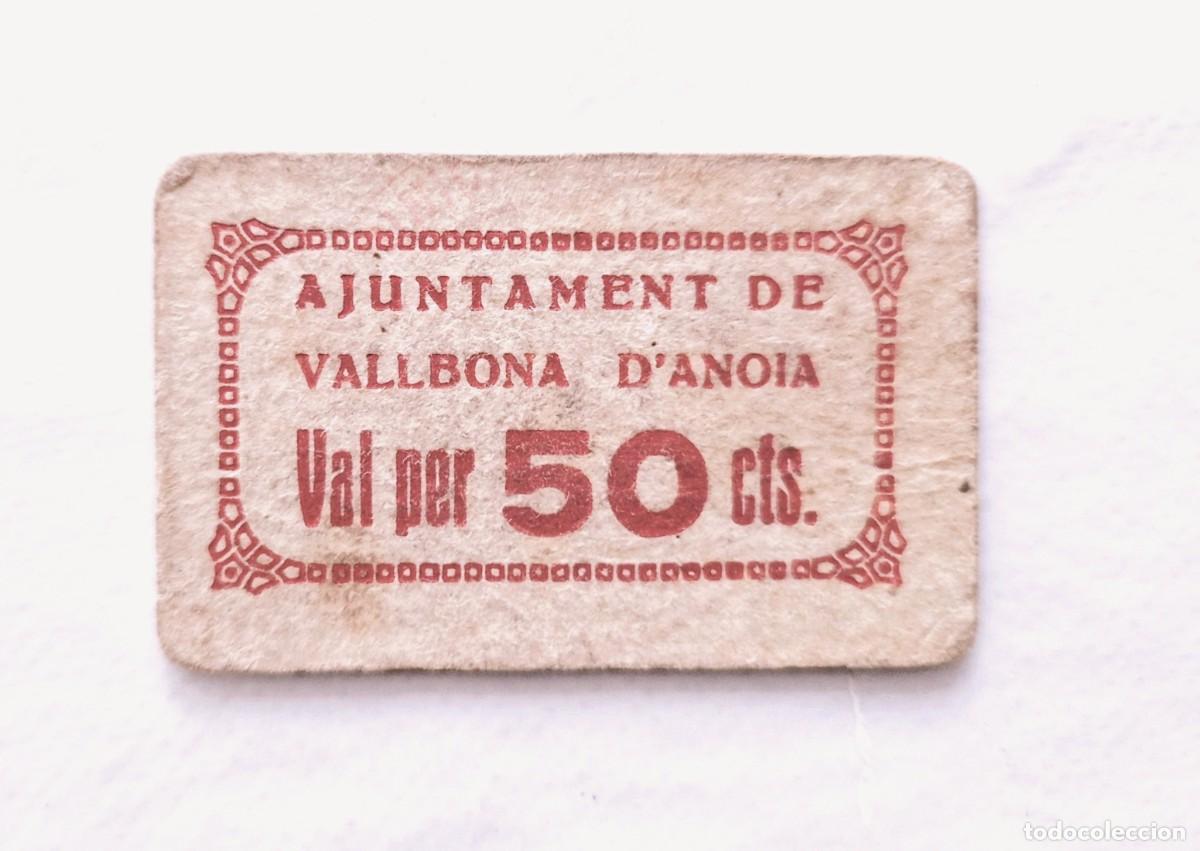 Billetes locales: BILLETE AJUNTAMENT DE VALLBONA D' ANOIA 50 centims T-3058 AT-2639 RR