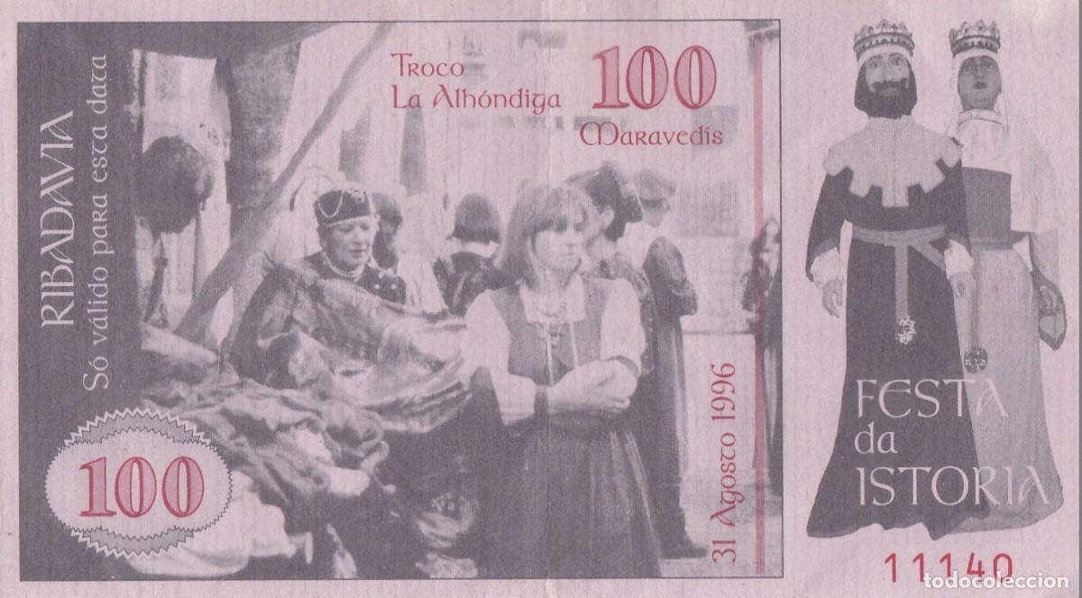 Billetes locales: BILLETE 100 MARAVEDIS. TROCO LA ALHONDIGA. FESTA DA ISTORIA RIBADAVIA (OURENSE). 31 AGOSTO 1996