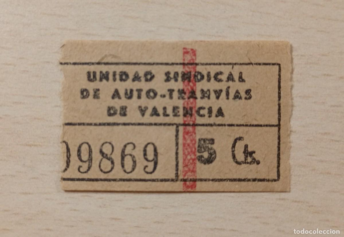 Billetes locales: VALENCIA. UNIDAD SINDICAL AUTO TRANVIAS. 5 CENTIMOS. ESCASO