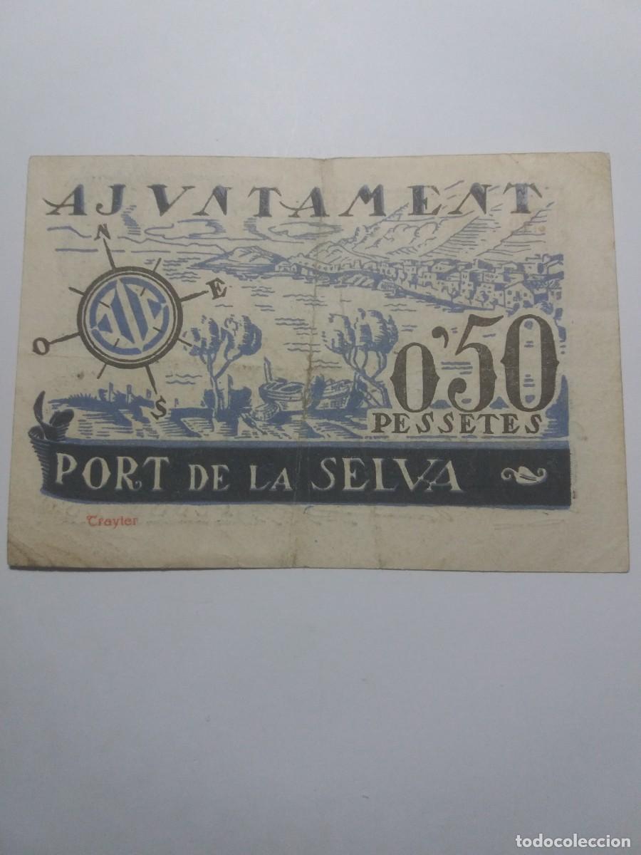 Billetes locales: Billete 0,50 Pessetes Ajuntament PORT DE LA SELVA Juliol 1937