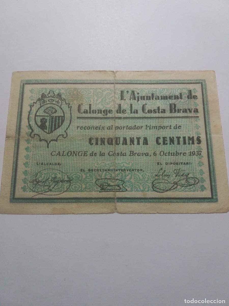 Billetes locales: Billete 50 C&egrave;ntims Ajuntament CALONGE de la COSTA BRAVA 6 Octubre 1937