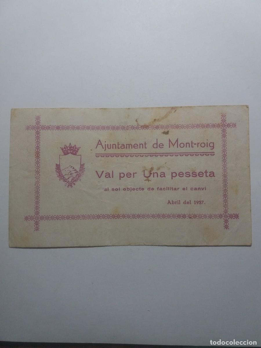 Billetes locales: Billete 1 pesseta Ajuntament MONT-ROIG Abril 1937