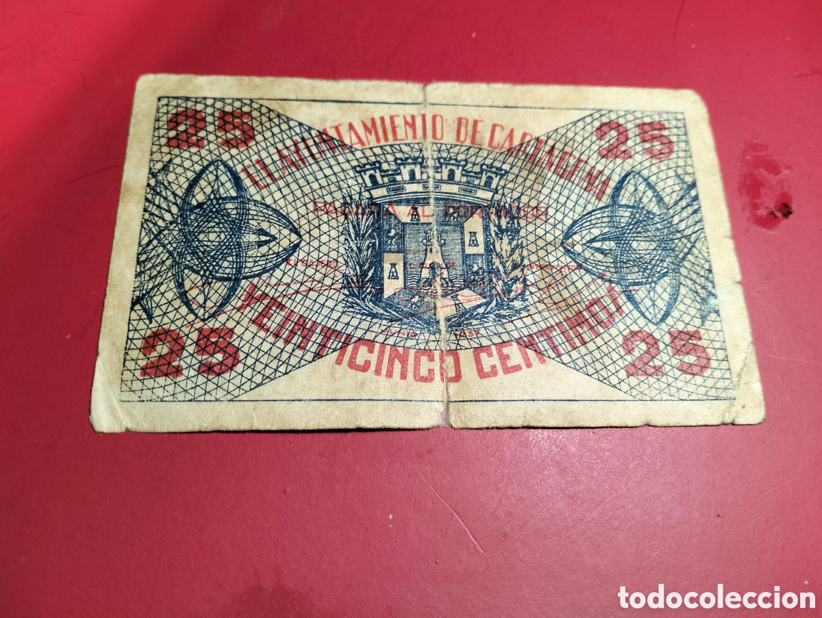Billetes locales: EL AYUNTAMIENTO DE CARTAGENA, Murcia. 25 C&eacute;ntimos. Sin serie.