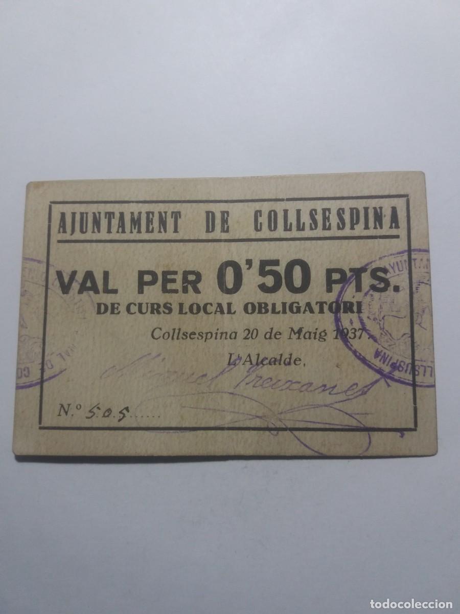 Billetes locales: Billete 0,50 PTS. Ajuntament COLLSESPINA 20 Maig 1937