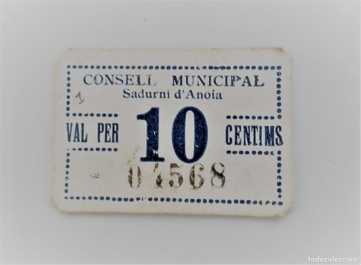 Billetes locales: BILLETE CONSELL MUNICIPAL DE SADURNI D&acute;ANOIA 10 CENTIMOS T-2584 RR EBC