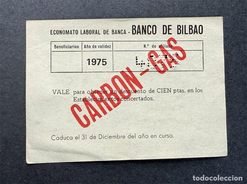 Billetes locales: VALE CARBON - GAS / 100 PTAS. / BANCO DE BILBAO / ECONOMATO LABORAL DE BANCA A&Ntilde;O 1975