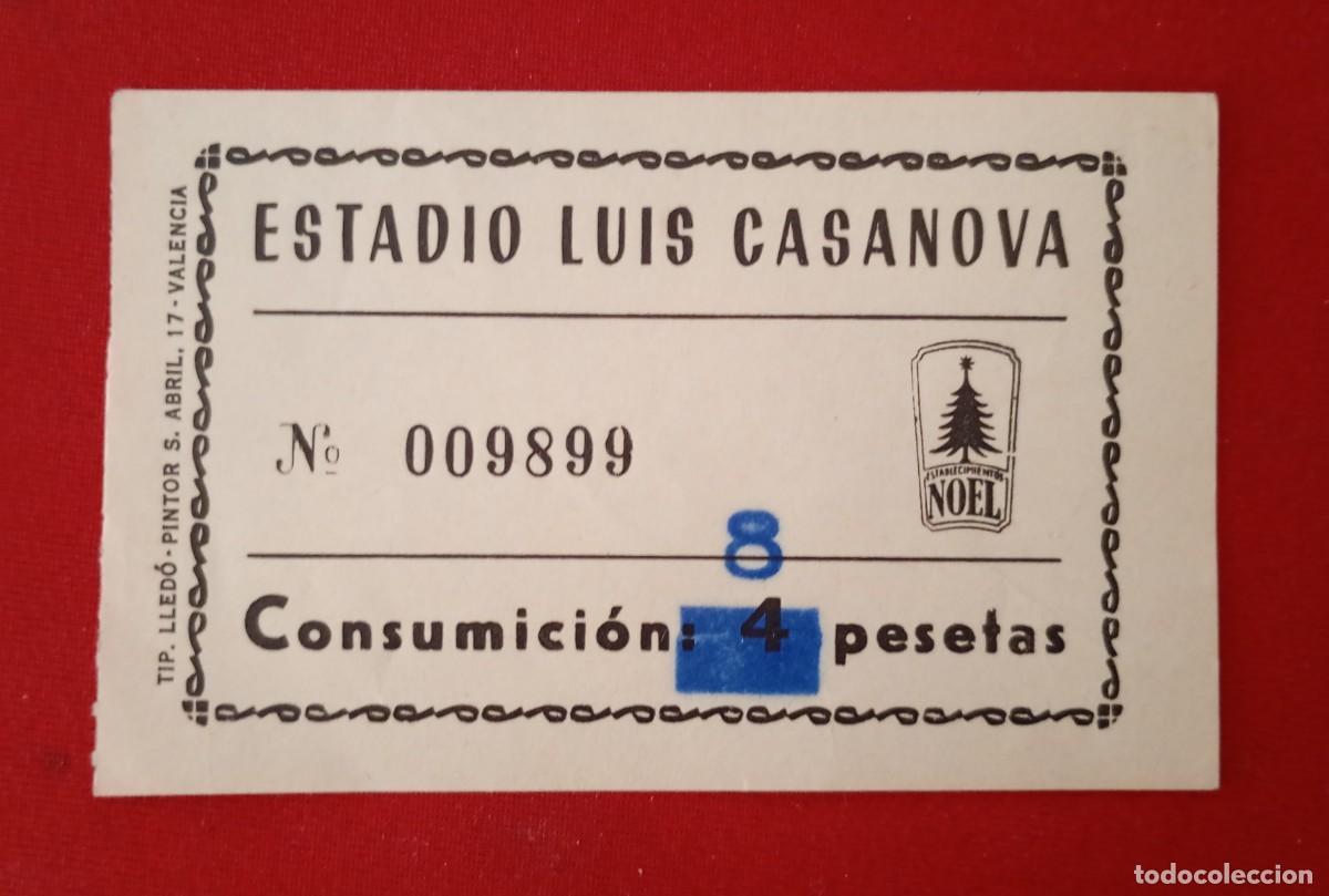 Billetes locales: VALENCIA, ESTADIO LUIS CASANOVA. CONSUMICI&Oacute;N 8 PESETAS.