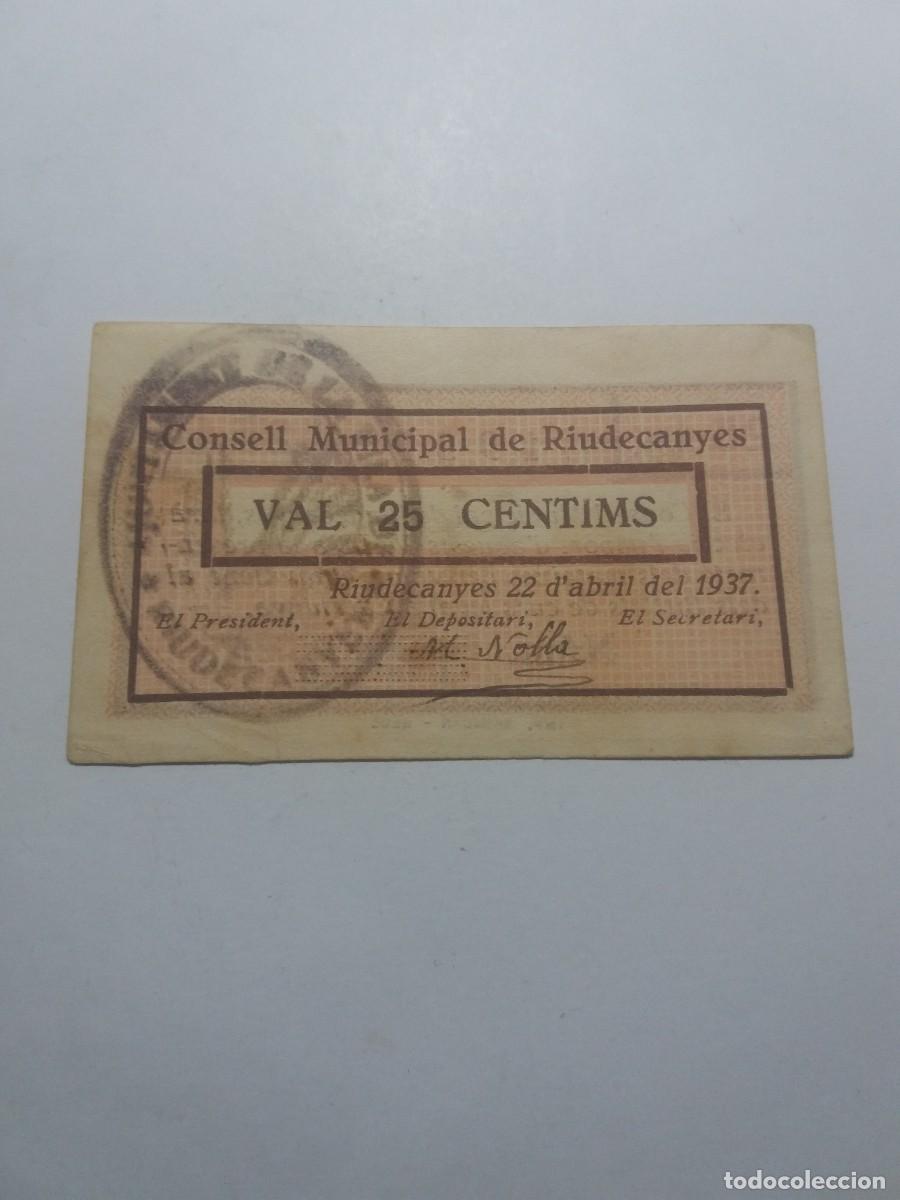 Billetes locales: Billete 25 C&egrave;ntims Consell Municipal RIUDECANYRES 22 Abril 1937