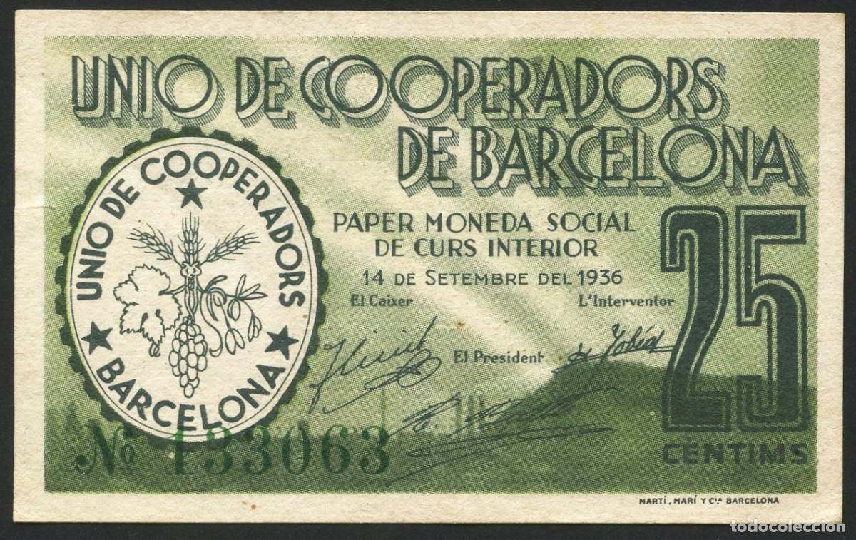 Billets locaux: GUERRA CIVIL, BILLETE LOCAL, UNI&Oacute; DE COOPERADORS DE BARCELONA, VALOR: 25 CTS, 1936