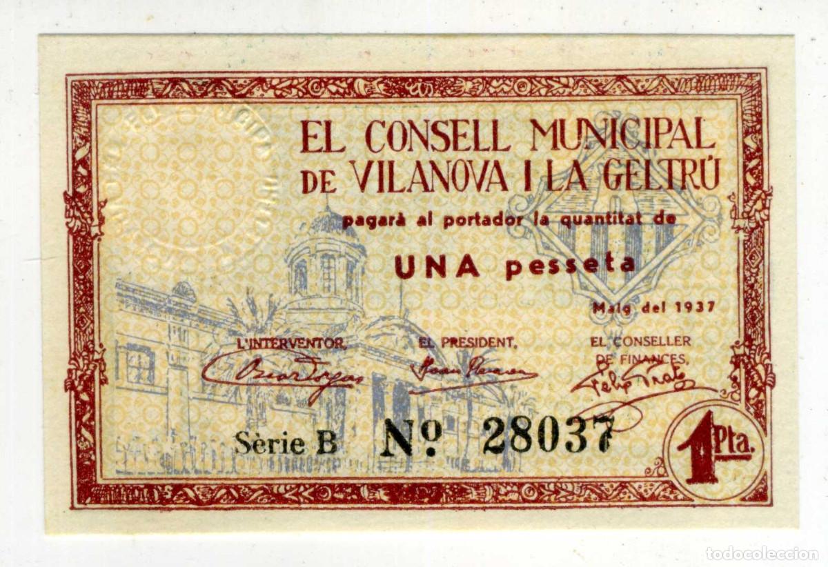 Billetes locales: XS- VILANOVA I LA GELTR&Uacute; (Garraf) GUERRA CIVIL 1 Pesseta 1937 S/C S&egrave;rie B T-2865