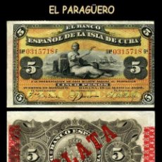 Lotes de Billetes: CUBA BILLETE CLASICO DE 5 PESOS SERIE0315718 AÑO 1896 BANCO DE ESPAÑA EN CUBA BILLETE AUTENTICO. Lote 348319328