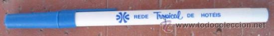 Penne a sfera antiche: BOLIGRAFO PUBLICITARIO HOTEL TROPICAL ( BRASIL ). ENVIO GRATIS&iexcl;&iexcl;&iexcl;