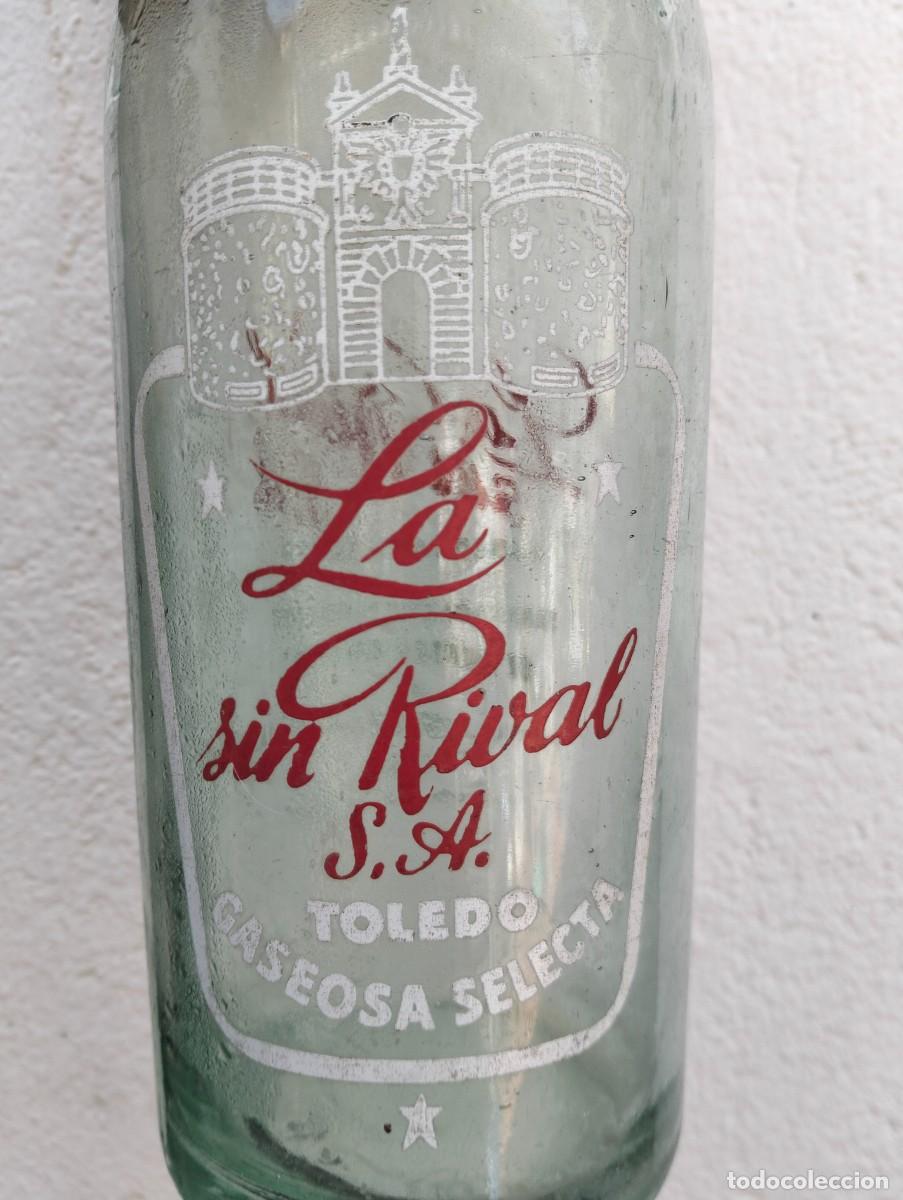 Botellas antiguas: BOTELLA GASEOSA LA SIN RIVAL DE TOLEDO