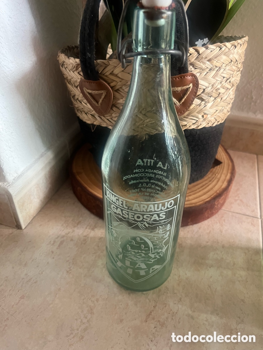 Botellas antiguas: Botella antigua Gaseosas &Aacute;ngel Araujo &ldquo;La Tita&rdquo; &ndash; cierre mec&aacute;nico