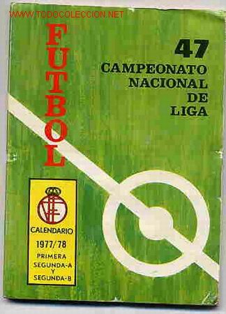 Sammeln von Kalendern: CALENDARIO LIGA FUTBOL  1977-78  ediciones VERTICE