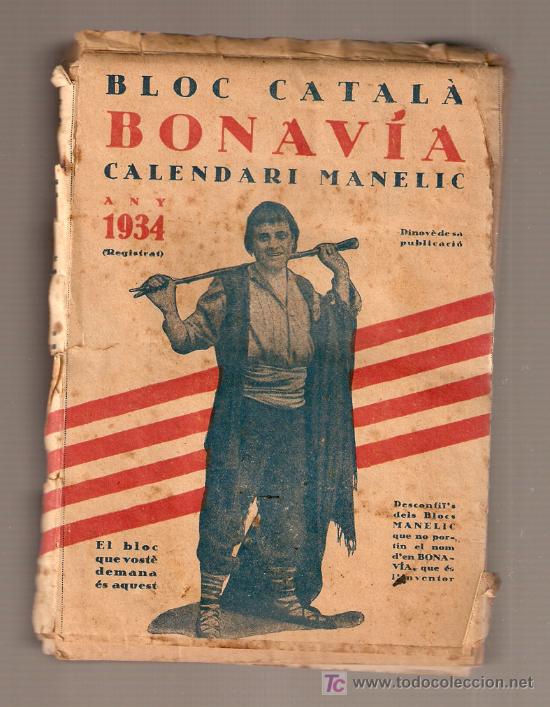 Coleccionismo Calendarios: CALENDARI MANELIC- Bloc Catal&agrave; Bonavia 1934- 9 x 12 cms- 1 hoja por dia--Vell i Bell