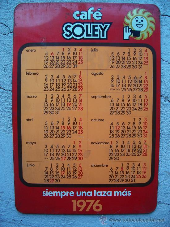 Coleccionismo Calendarios: calendario de chapa del 1976 con publicidad caf&eacute; soley (48x33cm aprox.)