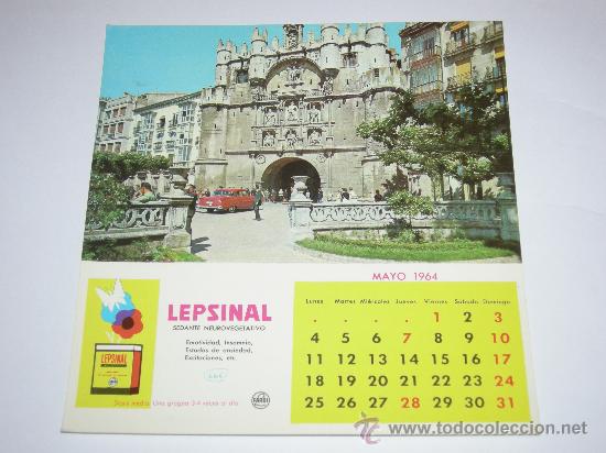 Coleccionismo calendarios: Calendario Mayo 1964 con postal de Burgos y publicidad de Lepsinal.