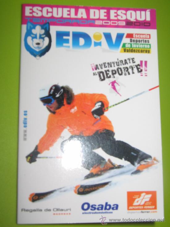 Coleccionismo calendarios: CALENDARIO BOLSILLO DOBLE DEPORTE 2009/10 (5 MESES) (ESQUI - ESCUELA VALDEZCARAY) NUEVO