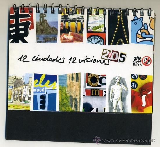 Collectionnisme Calendriers: CALENDARIO DE MESA 2005 - 12 CIUDADES 12 VISIONES / SI DISE&Ntilde;O -