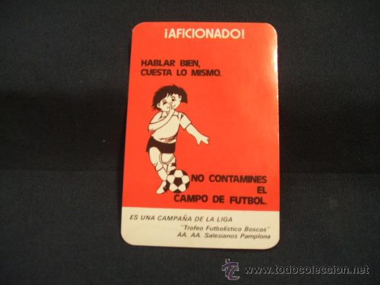 Coleccionismo calendarios: CALENDARIO DE BOLSILLO - AFICIONADO - HABLAR BIEN CUESTA LO MISMO - NO CONTAMINES EL CAMPO DE FUTBOL