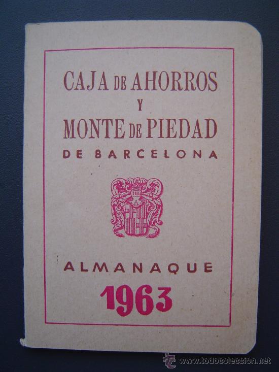 Coleccionismo calendarios: ALMANAQUE 1963 - CAJA DE AHORROS Y MONTE DE PIEDAD DE BARCELONA -