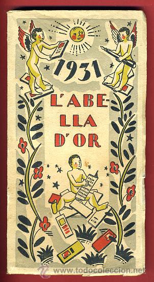 Collectables Calendars: LIBRO CALENDARIO CALENDARI L'ABELLA D'OR , BARCELONA 1931 , ORIGINAL