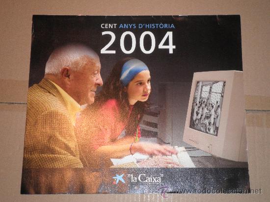 Coleccionismo calendarios: CALENDARIO DE PARED A&Ntilde;O 2004 - La Caixa, cent anys d'hist&ograve;ria -