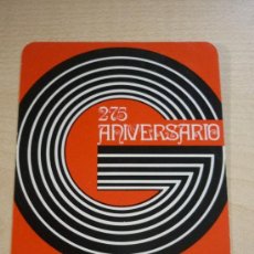 Coleccionismo Calendarios: 1973 FOURNIER. 275 ANIVERSARIO L. GUARRO CASAS S.A.