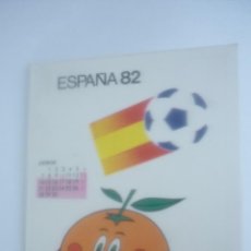 Coleccionismo Calendarios: TRIPTICO AÑO 1982. GUIA COMPLETA PARTIDOS DE FÚTBOL MUNDIAL 82
