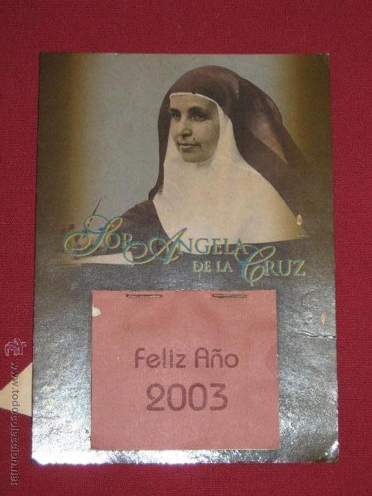 Coleccionismo Calendarios: CALENDARIO SANTA ANGELA DE LA CRUZ DEL A&Ntilde;O 2003 - COMPLETO