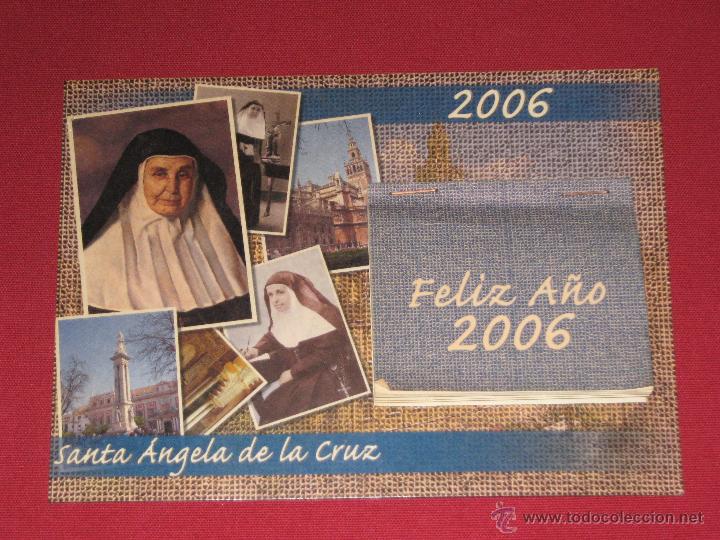 Coleccionismo Calendarios: CALENDARIO SANTA ANGELA DE LA CRUZ DEL A&Ntilde;O 2006 - COMPLETO