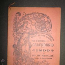 Coleccionismo Calendarios: CALENDARIO GUIA DE BARCELONA - AGUAS AZODADAS - AÑO 1899. Lote 46791106