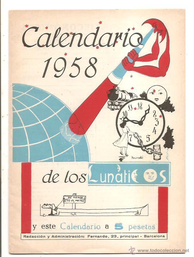 Coleccionismo calendarios: CALENDARIO 1958 DE LOS LUN&Aacute;TICOS