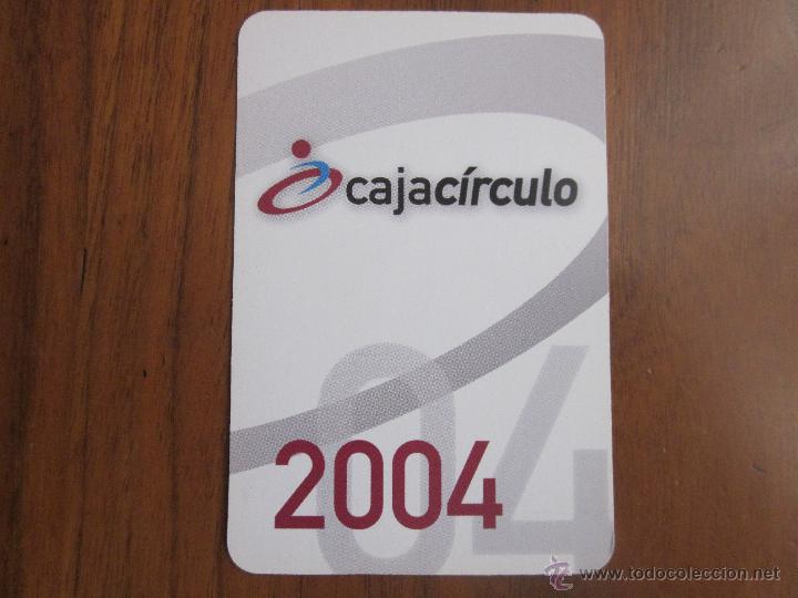 Sammeln von Kalendern: CALENDARIO DE BOLSILLO NO FOURNIER CAJA CIRCULO DEL 2004