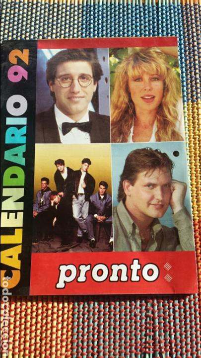 Coleccionismo Calendarios: Calendario almanaque revista Pronto 1992- SWCHARZENEGGER- MIRIAM DIAZ AROCA-ROCIO JURADO- PANTOJA...