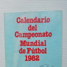 Coleccionismo Calendarios: CALENDARIO COCA-COLA DEL CAMPEONATO MUNDIAL DE FÚTBOL 1982 CON RESULTADOS. Lote 117060136