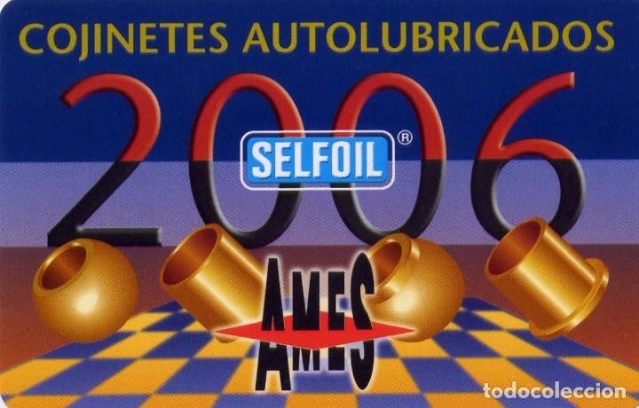 Sammeln von Kalendern: Calendario bolsillo - Cojinetes AMES SELFOIL - CASTELLANO - A&ntilde;o 2006
