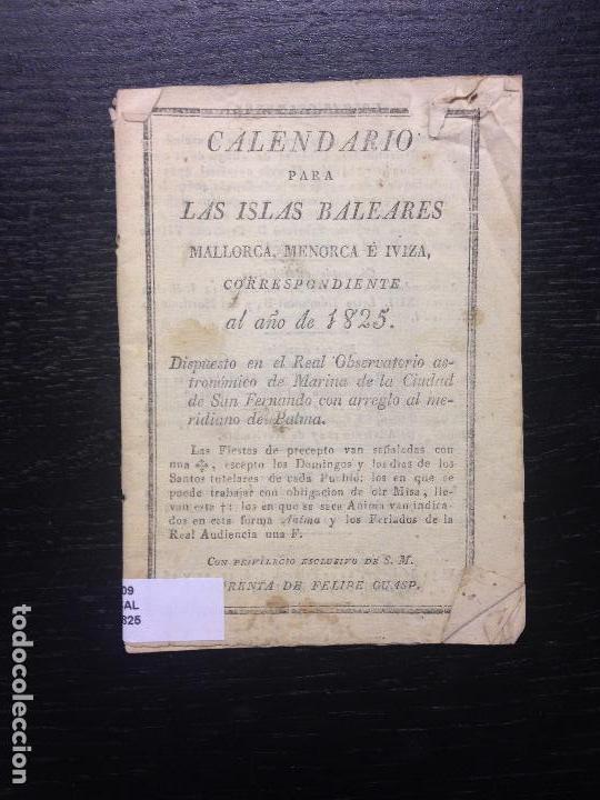 Coleccionismo calendarios: CALENDARIO PARA LAS ISLAS BALEARES MALLORCA, MENORCA E IVIZA, CORRESPONDIENTE AL A&Ntilde;O DE 1825