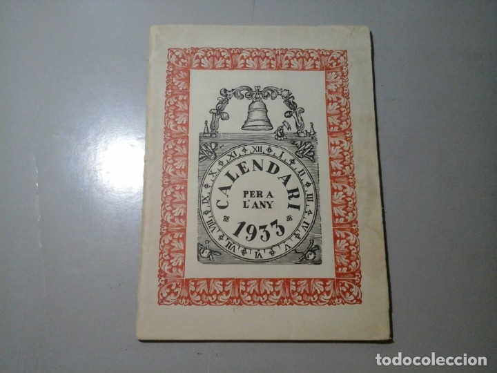 Colecionismo Calend&aacute;rios: CALENDARY PER A L'ANY 1933. IMPREMTA LA NEOT&Iacute;PIA. BARCELONA. LITOGRAF&Iacute;AS Y XILOGRAF&Iacute;AS. RARO