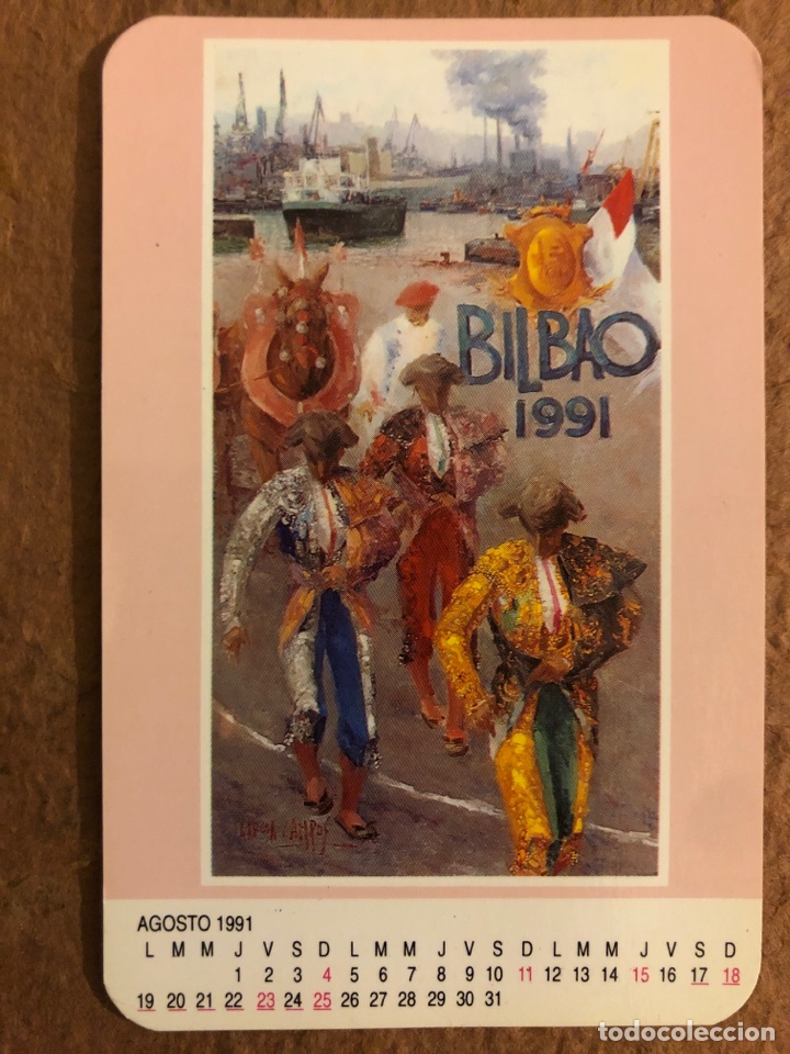 Sammeln von Kalendern: CALENDARIO CORRIDAS GENERALES SEMANA GRANDE DE BILBAO DE 1991, PLAZA DE TOROS DE VISTA ALEGRE