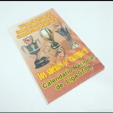 Coleccionismo Calendarios: CALENDARIO FUTBOL NACIONAL DE LIGA 07 08 CON PUBLICIDAD DEL EQUIPO SEVILLA FC. Lote 177830275